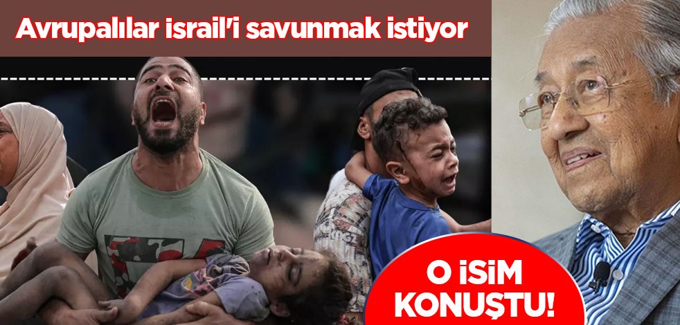Eski Malezya Başbakanı Mahathir Muhammed konuştu: Avrupalılar İsrail'i suç işlediğinde bile savunmak istiyor