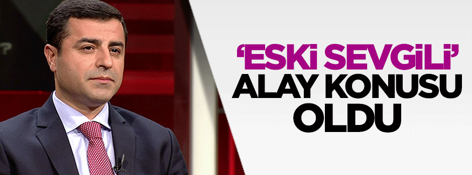 'Eski sevgili' sosyal medyada alay konusu oldu