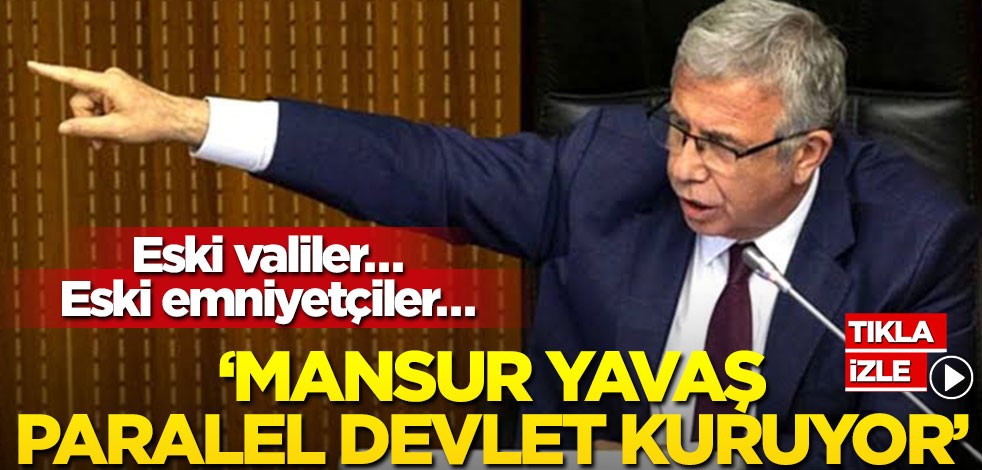 Eski valiler… Eski emniyetçiler… ‘Mansur Yavaş paralel devlet kuruyor’