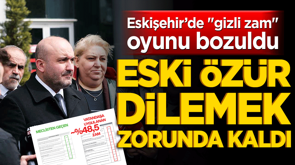 Eskişehir’de "gizli zam" oyunu bozuldu: ESKİ özür dilemek zorunda kaldı!