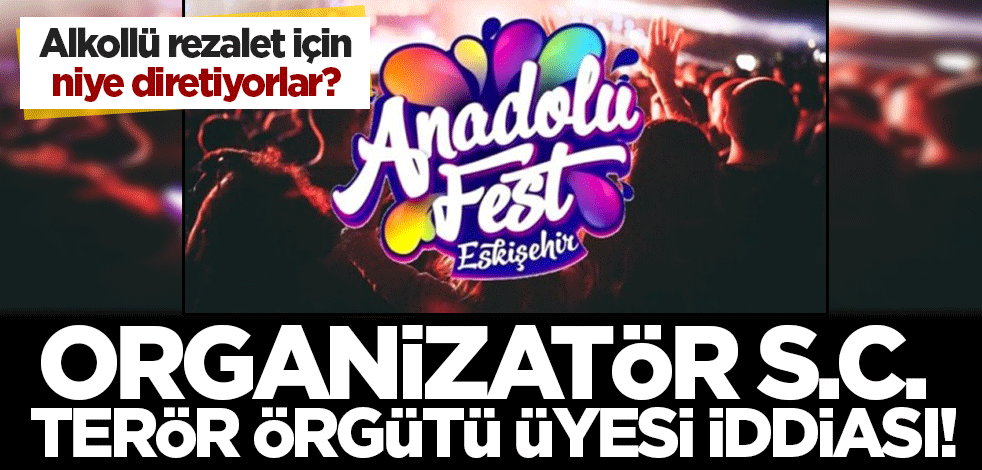 Eskişehir'deki festival için direten organizatör S.C. hakkında şoke eden iddia! 'Terör suçundan sabıkalı'