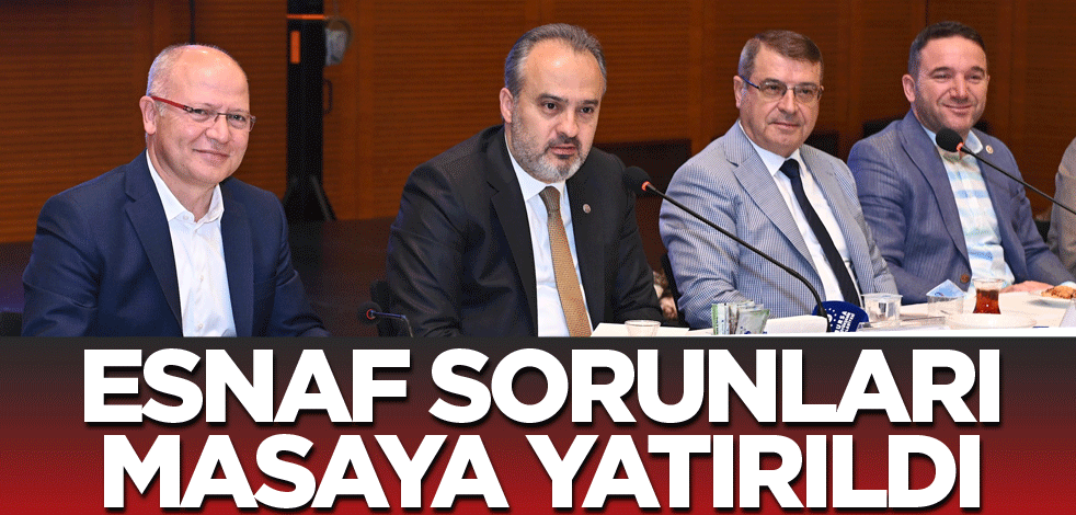 Esnaf sorunları masaya yatırıldı