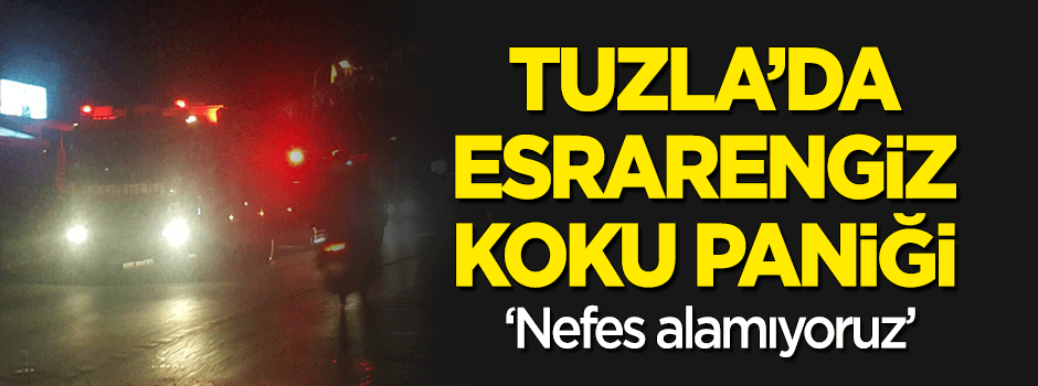 Esrarengiz koku paniğe yol açtı!