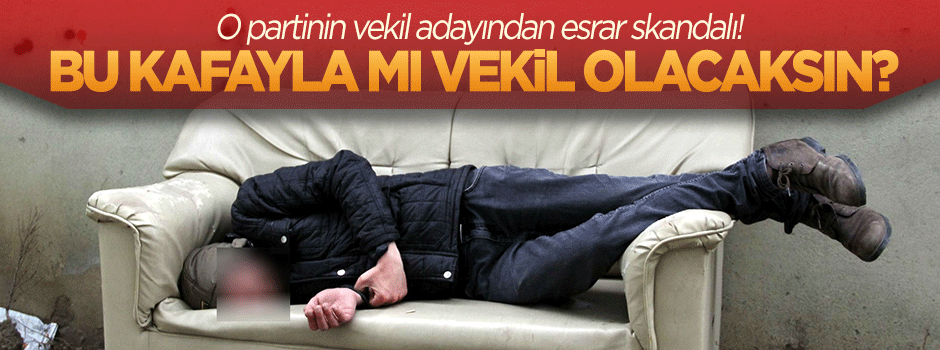 'Esrarkeş' vekil adayından bonzai için 'esrar' savunması!