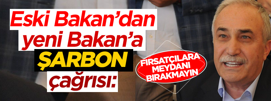 Eşref Fakıbaba'dan yeni bakana şarbon çağrısı!