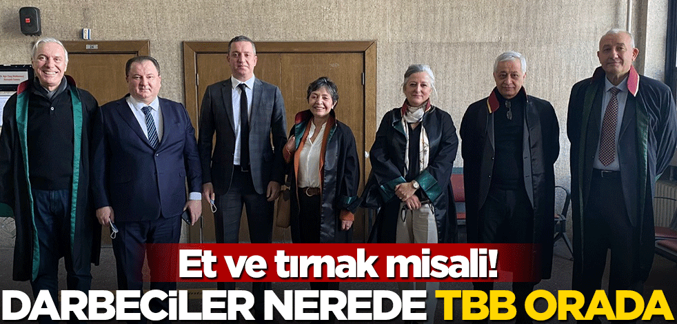 Et ve tırnak misali! Darbeciler nerede TBB orada