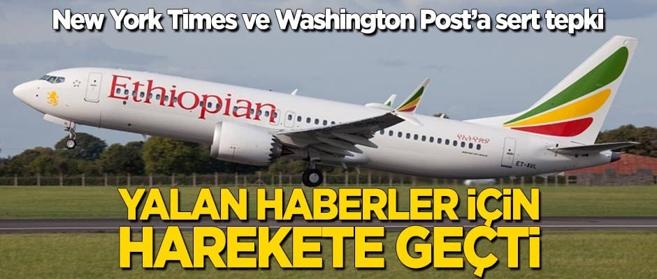 Etiyopya Hava Yolları, New York Times ve Washington Post için harekete geçti!