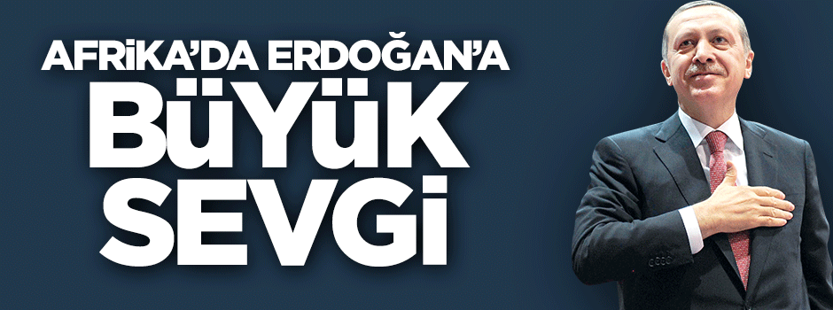 Etiyopya'da Cumhurbaşkanı Erdoğan'a büyük sevgi