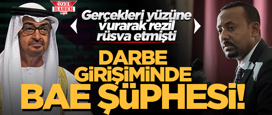 Etiyopya'daki darbe girişiminde BAE şüphesi!
