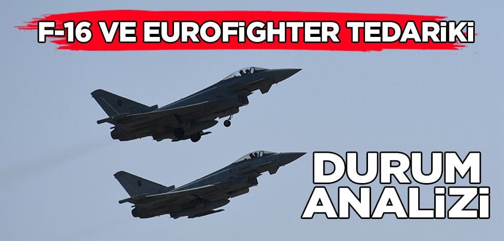 Eurofighter hamlesi: F-16 savaş uçakları tedarikinde Türkiye kararı sonrası son durum, analiz