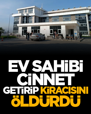Ev sahibi cinnet getirip kiracısını öldürdü