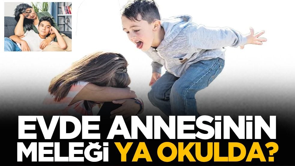 Evde annesinin meleği ya okulda?