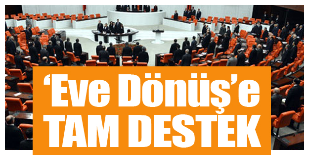 ‘Eve Dönüş’e tam destek