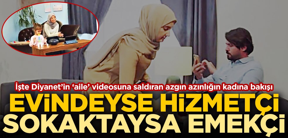 Evindeyse hizmetçi sokaktaysa emekçi