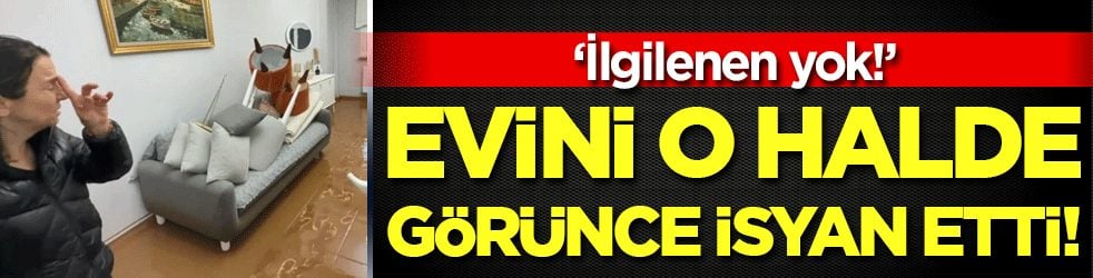 Evini o halde görünce istan etti: 'İlgilenen yok'