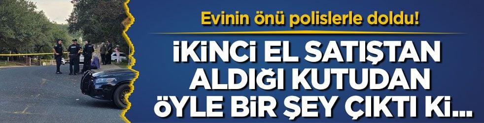 Evinin önü polislerle doldu! İkinci el satıştan aldığı kutudan öyle bir şey çıktı ki...