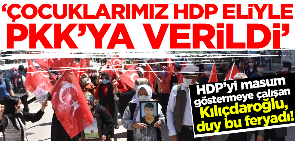 Evlat nöbetindeki acılı annenin isyanı: Çocuklarımız HDP eliyle PKK’ya teslim edildi