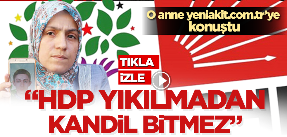 Evlat nöbetini sürdüren Ayşegül Biçer: HDP yıkılmadın Kandil bitmez
