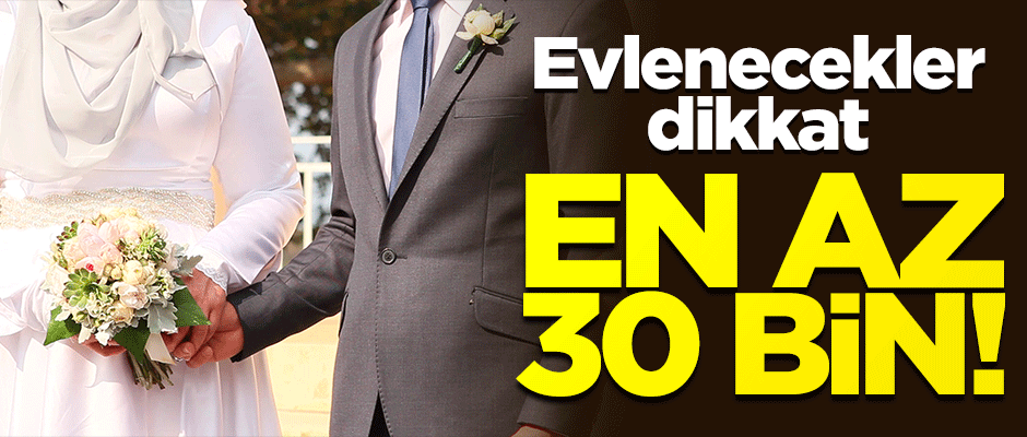 Evlenecekler dikkat! Çeyiz masrafı 30 bin TL'den başlıyor