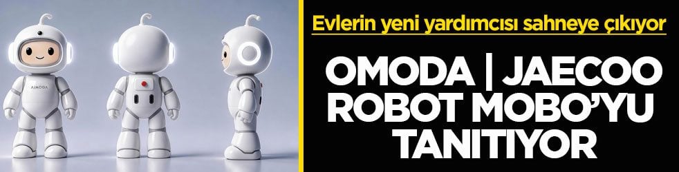 Evlerin yeni yardımcısı sahneye çıkıyor! OMODA | JAECOO insansı robot Mobo’yu tanıtıyor
