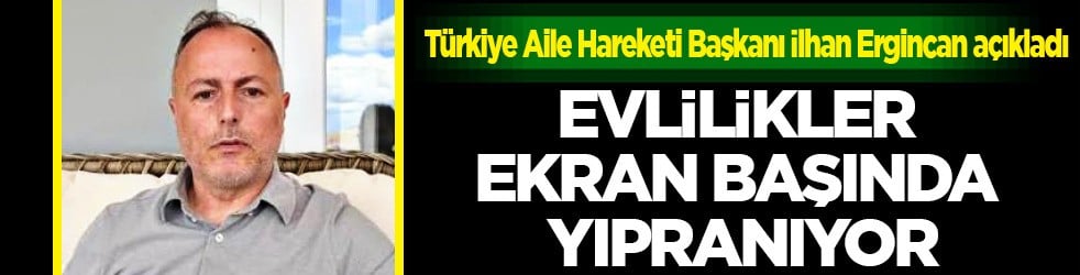 Evlilikler ekran başında yıpranıyor