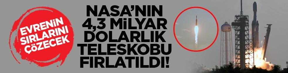 Evrenin sırlarını çözecek: NASA’nın 4,3 milyar dolarlık teleskobu fırlatıldı!