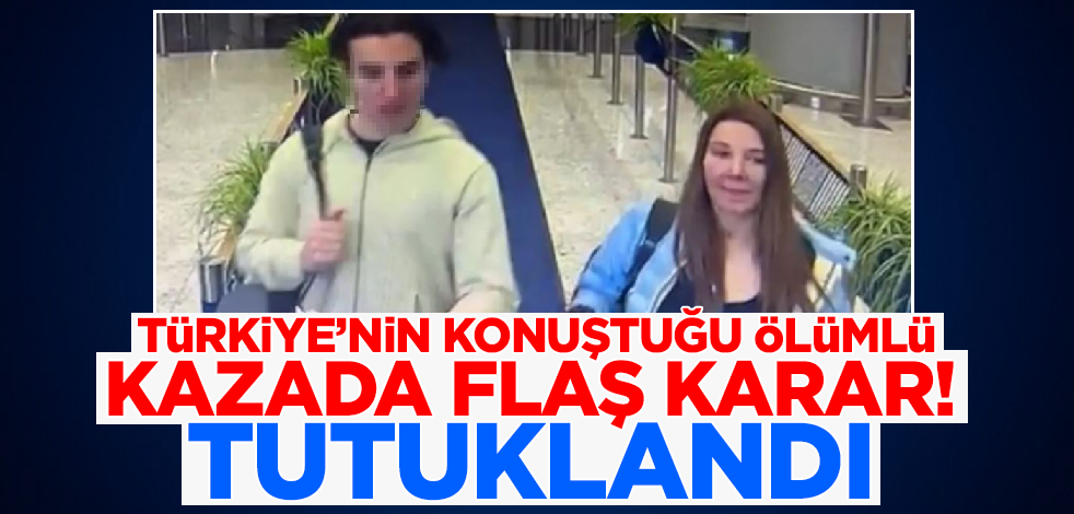 Eylem Tok ve katil oğlunun ölümlü trafik kazasında sıcak gelişme! Tutuklandı