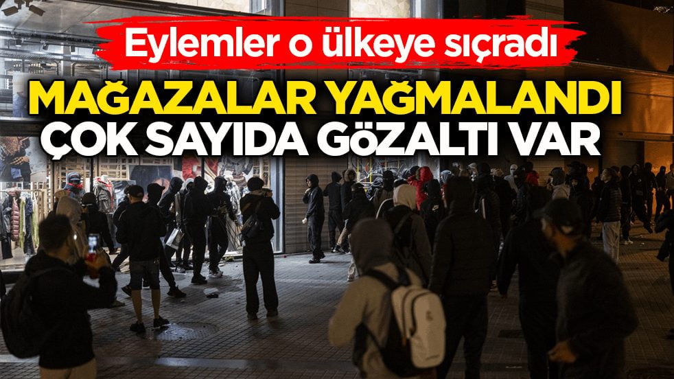 Eylemler İspanya’ya sıçradı! Mağazalar yağmalandı, çok sayıda gözaltı var 