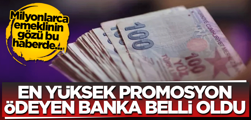 Eylül 2024 En yüksek promosyon ödeyen banka belli oldu