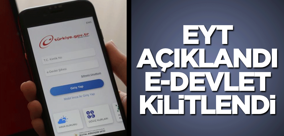 EYT açıklandı e-Devlet kilitlendi