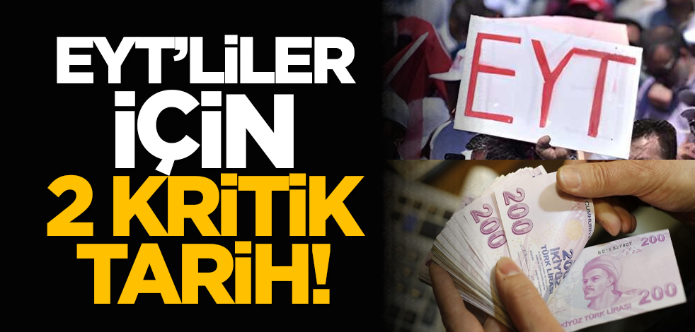 EYT’liler için 2 kritik tarih!