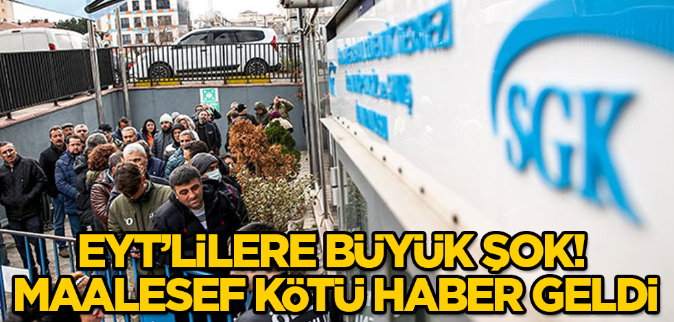 EYT'lilere büyük şok! Maalesef kötü haber geldi