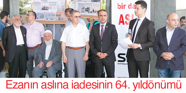 Ezanın aslına iadesinin 64. yıldönümü