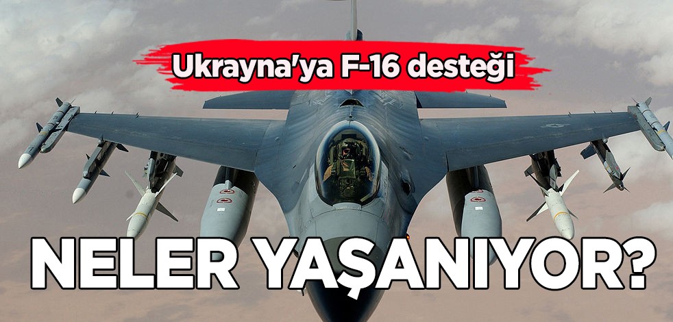  F-16 savaş uçakları sevk edilecek tarihi belli oldu! Rus varlıklarıyla ödenecek... Neler yaşanıyor?