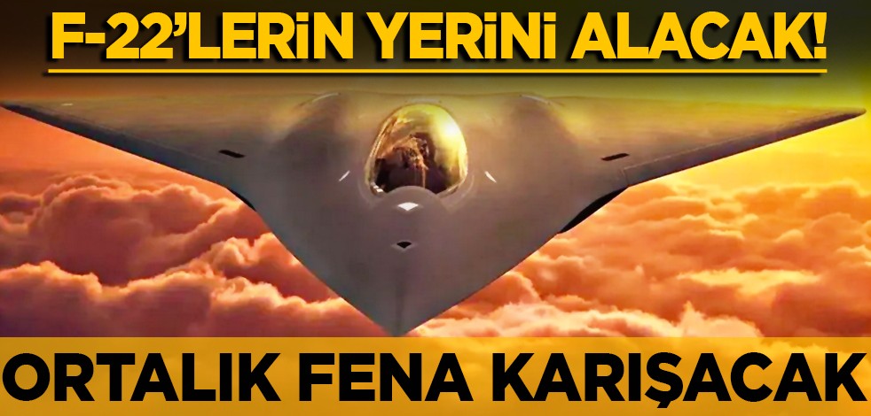 F-22’lerin yerini alacak! ABD 6. nesil savaş uçağının projesi: F-35'in üç katı