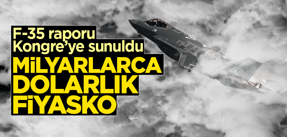 F-35 tam bir fiyaskoya dönüştü