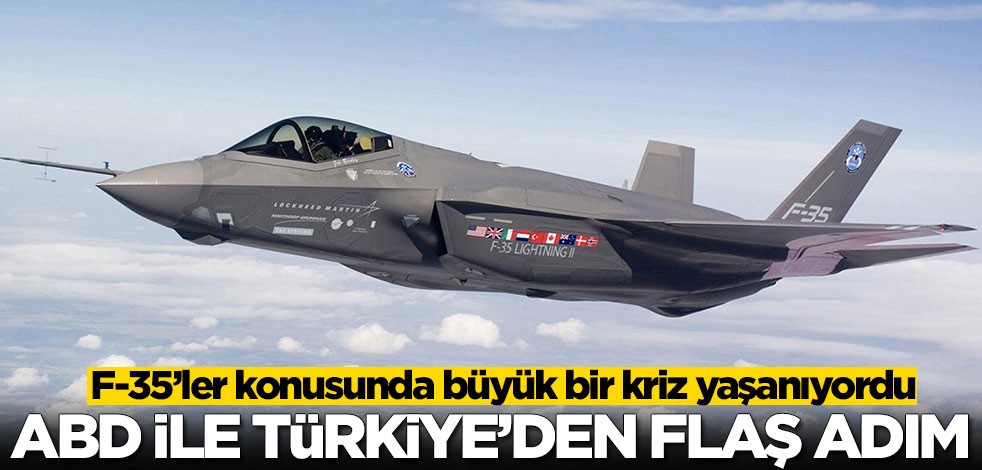 F-35’ler konusunda büyük bir kriz yaşanıyordu! ABD ile Türkiye'den flaş adım