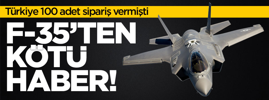 F-35'lerle ilgili flaş gelişme!