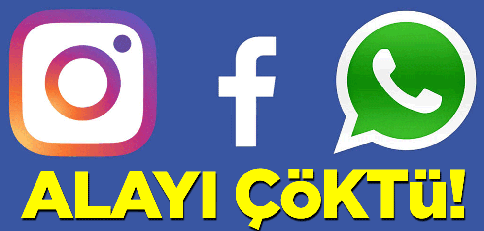 Facebook, Instagram ve Whatsapp çöktü!