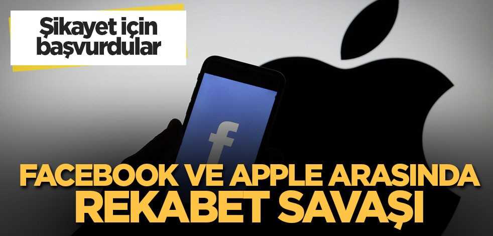 Facebook ve Apple arasında rekabet savaşı