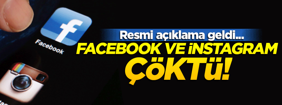Facebook ve Instagram çöktü