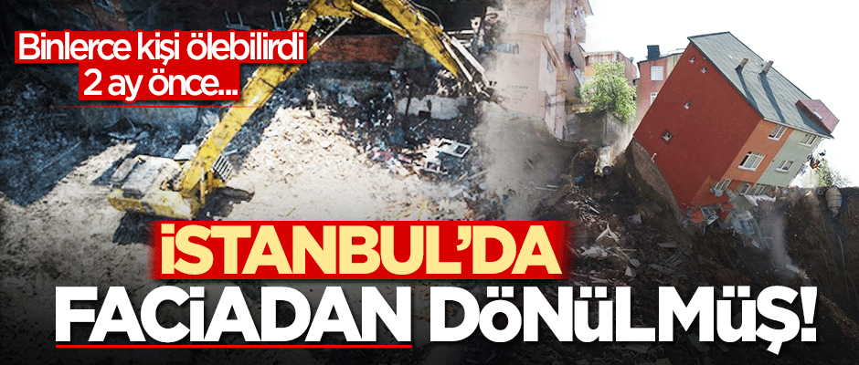 Faciadan dönülmüş! 122 çürük bina depremden 2 ay önce yıkıldı