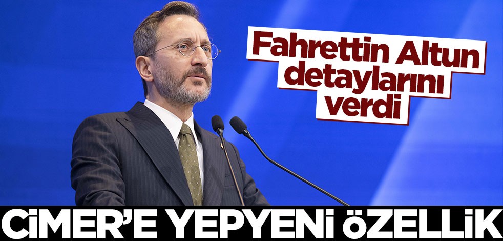 Fahrettin Altun detaylarını verdi! CİMER’e yepyeni özellik