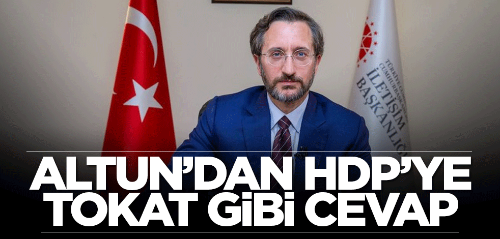 Fahrettin Altun: HDP'nin de onun efendilerinin de hedefinde olmak şereftir