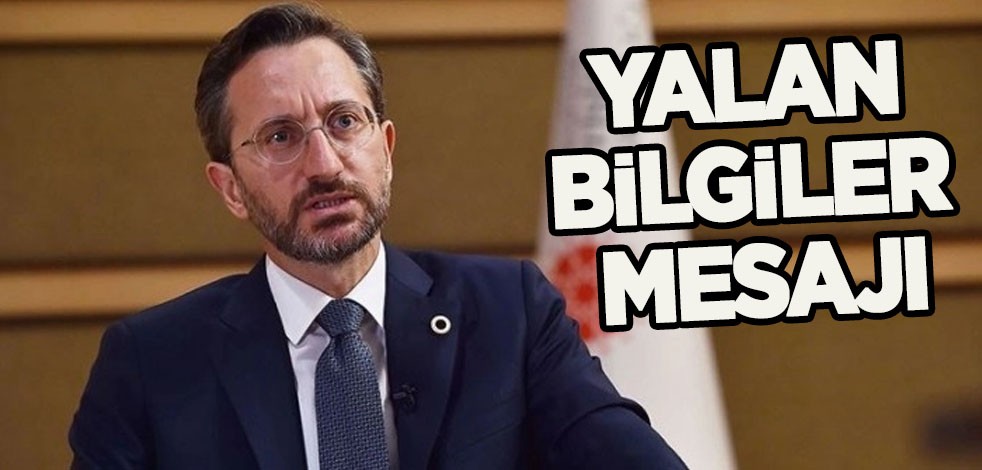 Fahrettin Altun'dan çağrı! Mesajı: Teyitsiz, yalan bilgiler hakkında uyardı! Çalışmalara büyük zararlar verdi