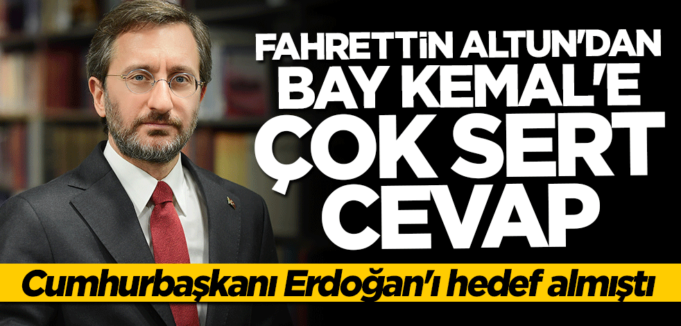 Fahrettin Altun'dan Kılıçdaroğlu'na sert tepki: Siyasetsizliğin ve acziyetin göstergesidir