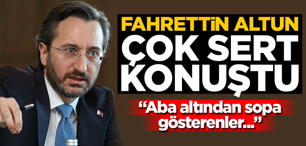Fahrettin Altun’dan Özgür Özel'in konuşmasına çok sert cevap