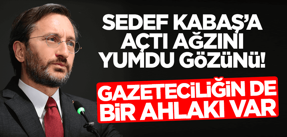Fahrettin Altun'dan Sedef Kabaş'a sert tepki: Gazeteciliğin de bir ahlakı vardır!