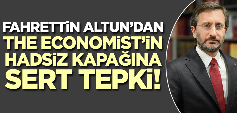 Fahrettin Altun'dan The Economist'e çok sert cevap!