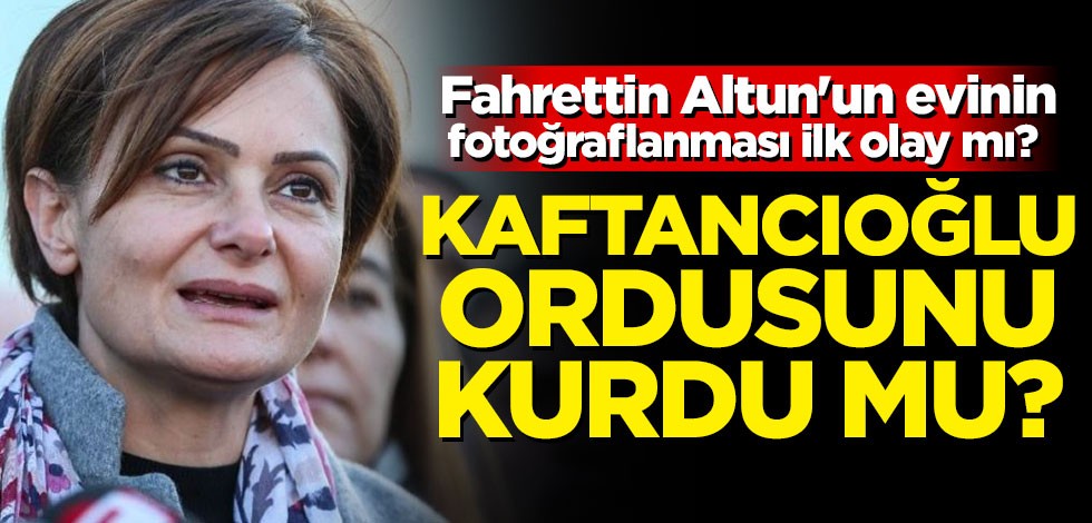 Fahrettin Altun'un evinin fotoğraflanması ilk olay mı? Canan Kaftancıoğlu ordusunu kurdu mu?